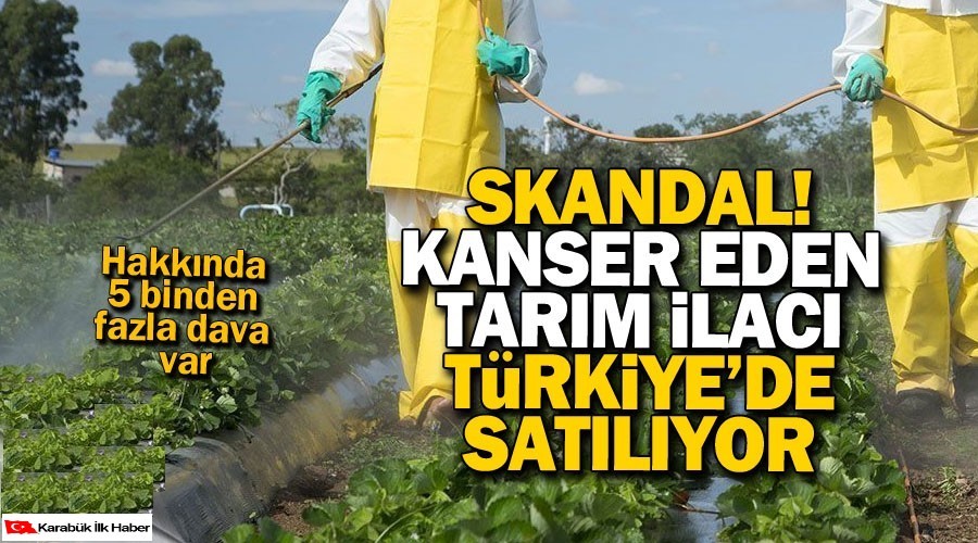 Kanser eden tarm ilac Round Up Trkiye'de kullanmda