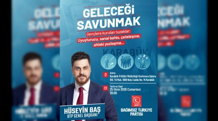BTP'nin 'GELECE SAVUNMAK' konulu seminerler serisinde bu hafta sra Karabk'te