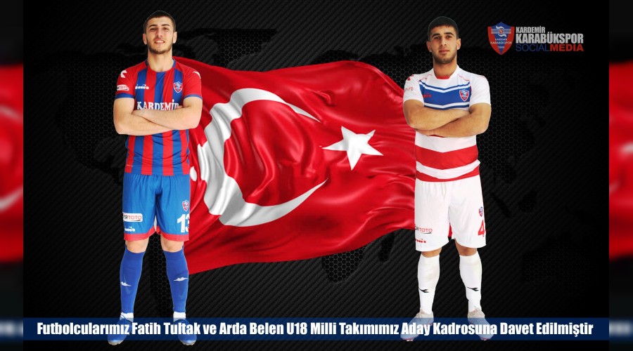 Karabksporda iki oyuncuya U18 Milli takmndan davet