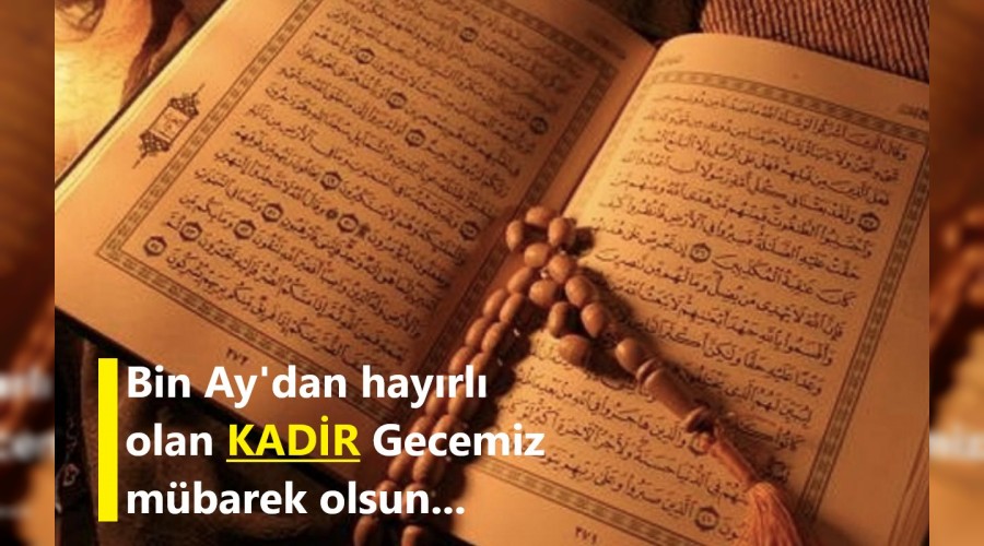 Kadir Gecemiz mbarek olsun