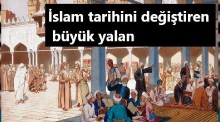 slam tarihini deitiren byk yalan