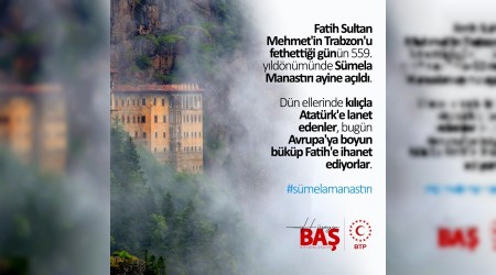 "Atatrke lanet edenler, Fatihe ihanet ediyorlar"