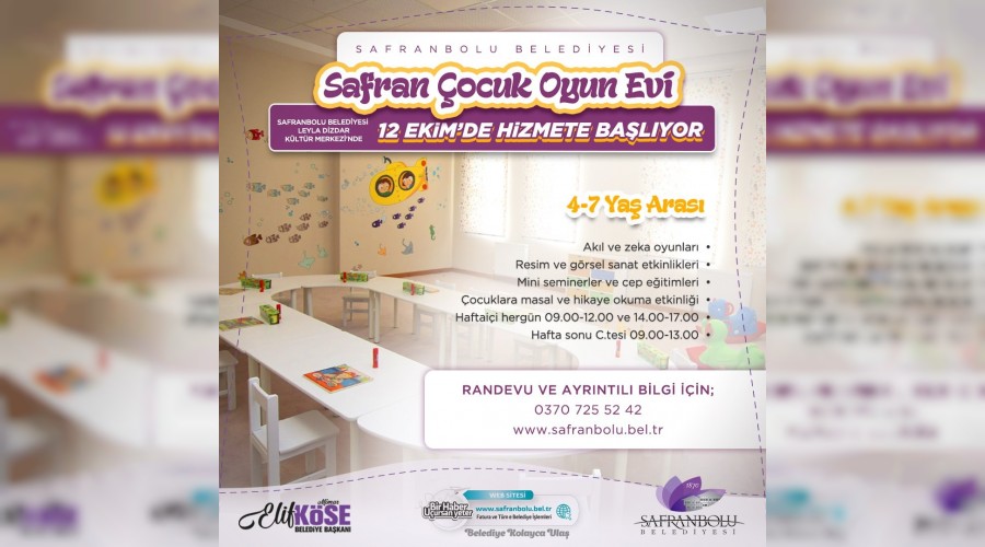 "Safran Oyun Evi" hizmete balyor